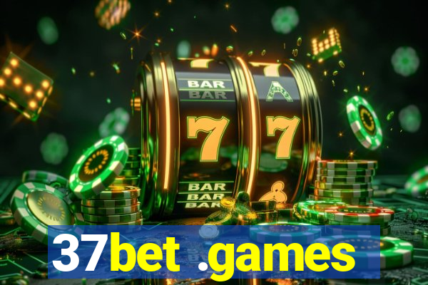 37bet .games